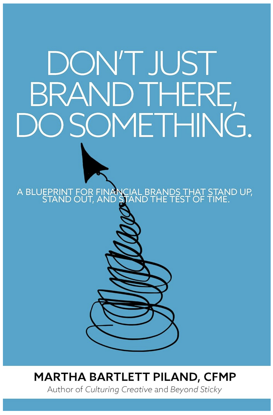 Do Something Branding book cover in bright blue with a spiral spring type illustration and an arrow pointing upward